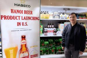 Bia Hà Nội xuất khẩu sang Mỹ, khẳng định khát vọng nâng tầm vị thế Việt Nam