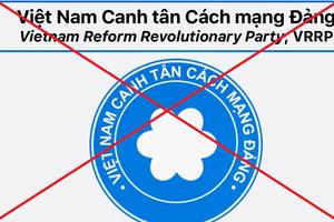 Đảng Việt Tân là tổ chức phi pháp, không được Nhà nước Việt Nam thừa nhận