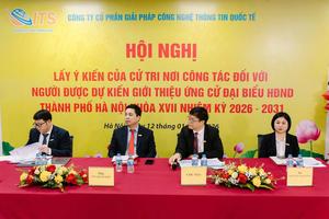 Công ty ITS tổ chức hội nghị lấy ý kiến cử tri giới thiệu đại biểu ứng cử HĐND Thành phố Hà Nội nhiệm kỳ 2026–2031