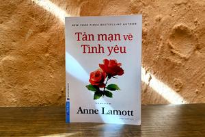 "Tản mạn về tình yêu" - Khi tình yêu là ánh sáng khi ta lạc lối